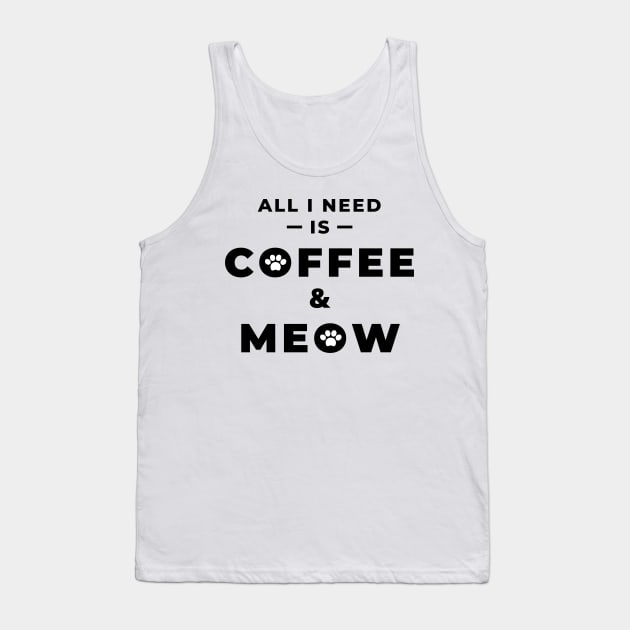 All i need is coffee and meow Tank Top by coffeewithkitty